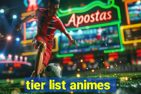 tier list animes